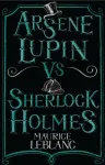 Arsene Lupin vs Sherlock Holmes