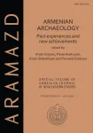 Armenian Archaeology: Past Experiences and New Achievements
