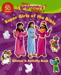 Beginner's Bible Super Girls of the Bible Sticker and Activity Book