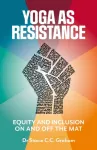Yoga as Resistance