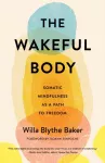 Wakeful Body