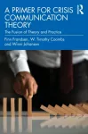 A Primer for Crisis Communication Theory