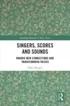 Singers, Scores and Sounds