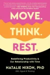 Move, Think, Rest