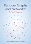 Random Graphs and Networks: A First Course