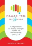 P.O.W.E.R. Tool: For Life Goals