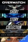 Overwatch Short Story Collection