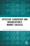 Effective Leadership and Organization&rsquo;s Market Success