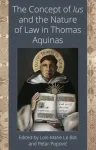 Concept of Ius and the Nature of Law in Thomas Aquinas