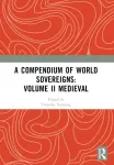 Compendium of Medieval World Sovereigns