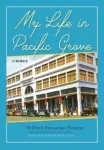 My Life in Pacific Grove