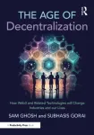 The Age of Decentralization