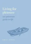 Living for Pleasure