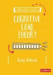 Little Guide for Teachers: Cognitive Load Theory