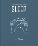 The Little Book of Sleep