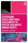 Leveraging Socio-Emotional Assessment to Foster Children&rsquo;s Human Rights