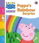 Learn with Peppa Phonics Level 4 Book 19 &ndash; Peppa&rsquo;s Rainbow Surprise (Phonics Reader)