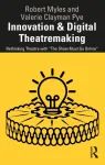 Innovation & Digital Theatremaking