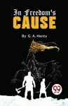 In Freedom's Cause