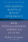 Hidden Roots of White Supremacy