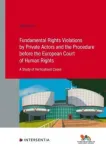 Fundamental Rights Violations by Private Actors and the Procedure before the ECHR