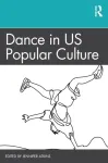 Dance in US Popular Culture