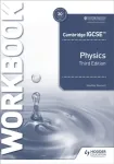 Cambridge IGCSE&trade; Physics Workbook 3rd Edition