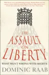 The Assault on Liberty