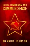Color, Communism and Common Sense
