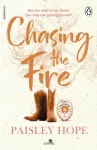 Chasing the Fire
