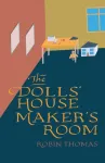 The Doll&rsquo;s House Maker&rsquo;s Room