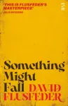 Something Might Fall