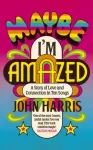 Maybe I'm Amazed, A Story of Love and Connection in Ten Songs: A BBC RADIO 4 BOOK OF THE WEEK