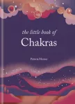 Little Book of Chakras, Balance your subtle energy for health, vitality, and harmony