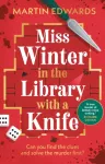 Miss Winter in the Library with a Knife, the traditional murder mystery with a delightful twist