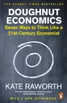 Doughnut Economics, Seven Ways to Think Like a 21st-Century Economist