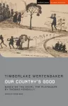 Our Country's Good, Based on the novel 'The Playmaker' by Thomas Keneally