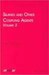 Silanes and Other Coupling Agents, Volume 3