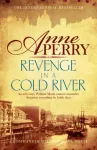 Revenge in a Cold River (William Monk Mystery, Book 22)