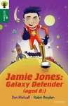Oxford Reading Tree All Stars: Oxford Level 12 : Jamie Jones: Galaxy Defender (aged 8 &frac12;)
