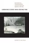 Looking Close and Seeing Far