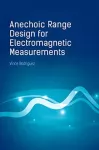 Anechoic Range Design for Electromagnetic Measurements