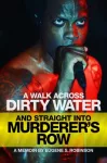 Walk Across Dirty Water and Straight into Murderer's Row