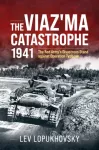 The Viaz'ma Catastrophe 1941
