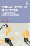 Using Anthropology in the World