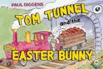 Tom Tunnel and the Easter Bunny