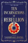 Ten Incarnations of Rebellion