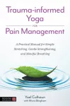 Trauma-informed Yoga for Pain Management