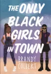 The Only Black Girls in Town