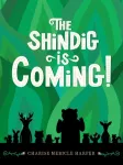 Shindig Is Coming!